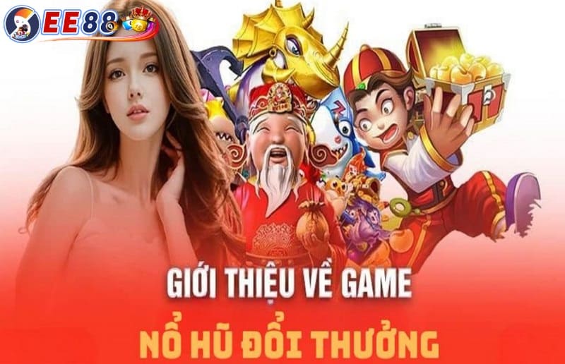 Game nổ hũ là gì?