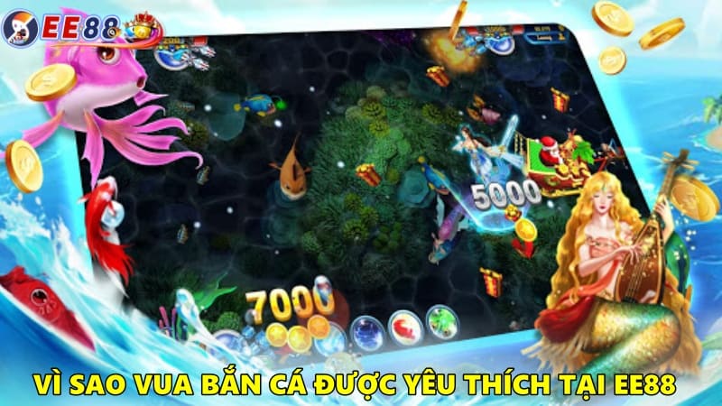 Vì sao game vua bắn cá lại được yêu thích tại EE88?